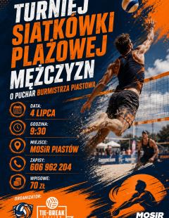 Turniej Siatkówki Plażowej Mężczyzn o Puchar Burmistrza Piastowa